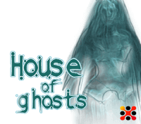 House Of Ghosts